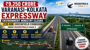 ৯,২৫০ কোটির বারাণসী-কলকাতা এক্সপ্রেসওয়ে পেল বড় অনুমোদন, পশ্চিমবঙ্গে ২৩৫ কিমি গ্রিনফিল্ড করিডরে পরিবেশ মন্ত্রকের ছাড়পত্র 9250 Crore Varanasi-Kolkata Expressway Environment Ministry clears 235 KM Greenfield under Bharatmala Phase